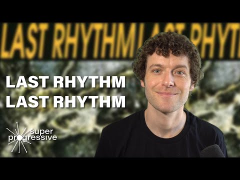 FIRST LISTEN - Last Rhythm - Last Rhythm - Super Progressive Reactions