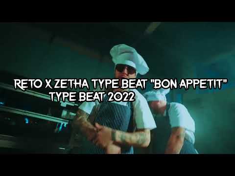 *FREE* ReTo x ZetHa Type Beat "BON APPETIT" Type Beat 2022