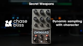Video thumbnail for Everything you need to know about ONWARD by Chase Bliss | Secret Weapons by Mark Johnston
