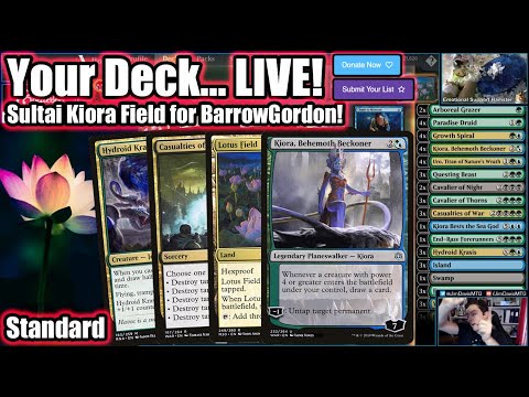Your Deck... LIVE! Standard Sultai Kiora for BarrowGordon - Untapping Lotus Field For Fun And Profit