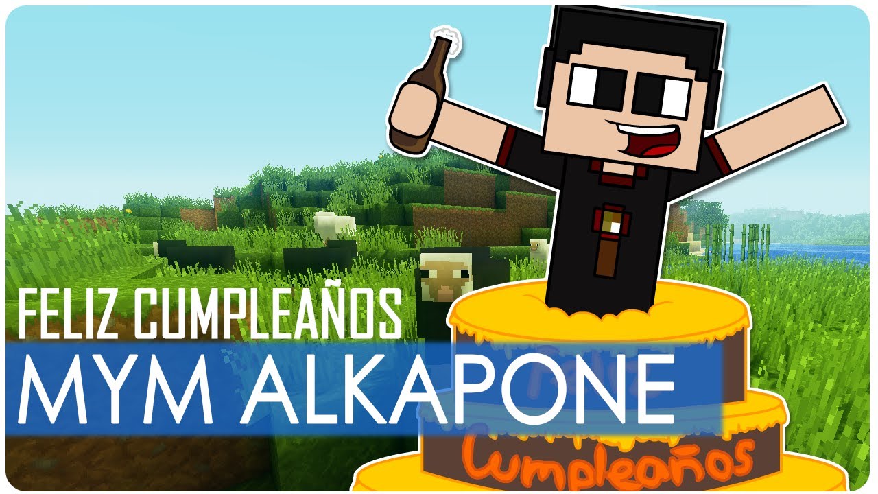 Feliz Cumpleaños... MYM ALKAPONE