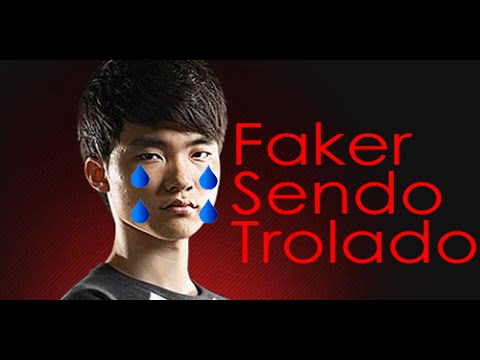 Faker sendo trollado