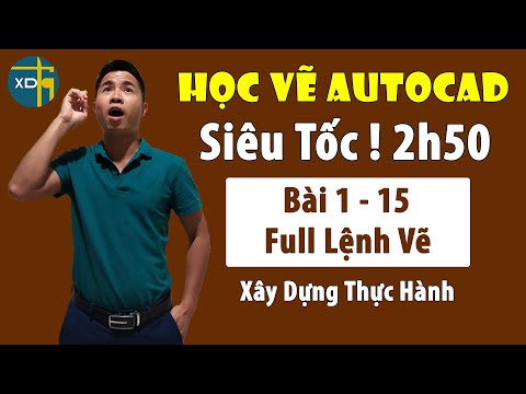 Bài 1 - 15: Học vẽ Autocad cơ bản online phần xây dựng cho người mới | Khóa học Autocad | XDTH