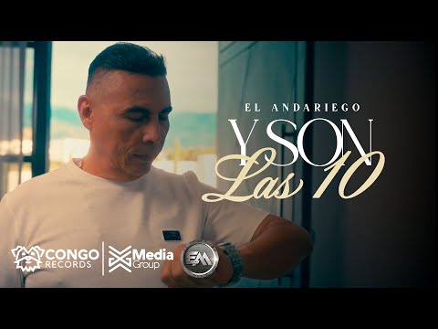 Y Son Las Diez - El Andariego (Video Oficial)