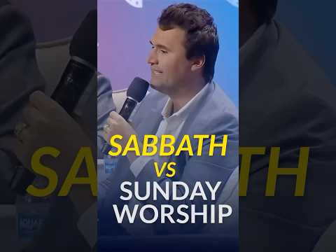 Charlie Kirk on Sabbath vs Sunday: Are You a True Sabbath Keeper?