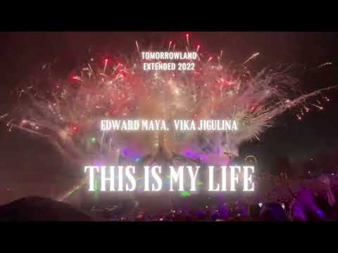 Edward Maya - THIS IS MY LIFE ft Vika Jigulina (Tomorrowland Extended 2022)
