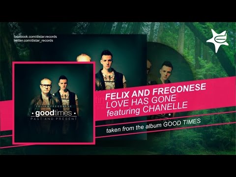 Felix And Fregonese Ft. Chanelle - Love Has Gone - Club house music mix