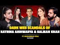 Untold Dark Web Scandals Of Bollywood Katrina Aishwarya Salman Khan Ft Muhammad Eraj