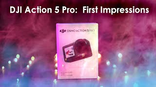 DJI Action 5 Pro - First Impressions