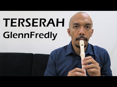 Not Recorder Terserah - (Tribute) Glenn Fredly Tutorial Belajar Seruling / Suling