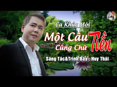 Một câu cũng chữ tiền - Huy Thái