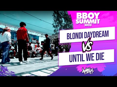 Blondie & Daydream vs Until We Die | Bonnie & Clyde Battle | Bboy BGirl Summit 2022 - Los Angeles CA