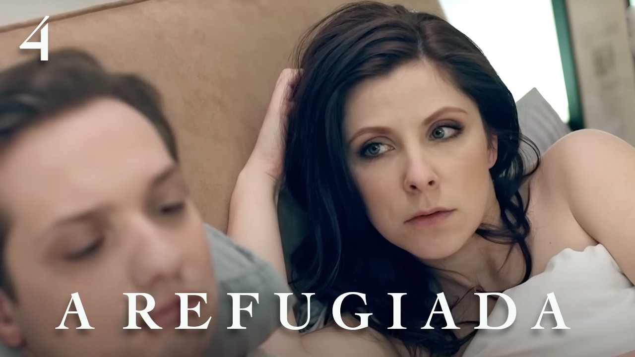 A REFUGIADA (Episódio 4) Melhor Filme Para Mulheres