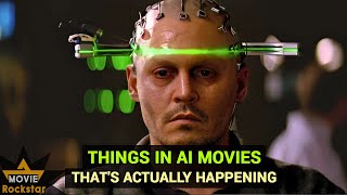 Things in AI Movies that's Actually Happening