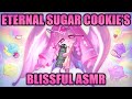️Eternal Sugar Cookie ASMR FOR COOKIES ONLY 🪽