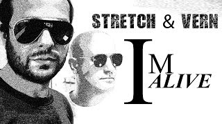 Stretch & Vern - I'm Alive video