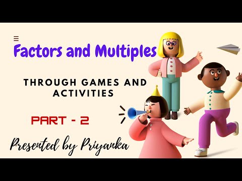 Factors and Multiples-2 | Through Games and Activities | Priyanka