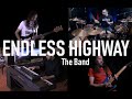 Endless Highway-The Band