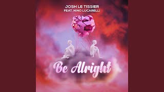Be Alright (Hardstyle Edit) (feat. Nino Lucarelli)