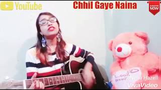 Chhil Gaye Naina| NH10 |Ft.Guitar cover-Neha Hazell  |Anushka Sharma,Neil Bhoopalam
