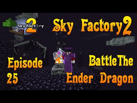 Sky Factory 2 - The End / Battle the Ender Dragon - Ep 25 - Minecraft