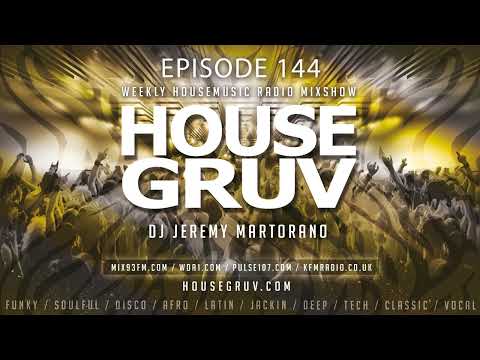 HOUSE GRUV 144 - Sgt Slick - Mike Dunn - Dr Packer - Jay Vegas - Funky Disco House Music DJ Mix 2024