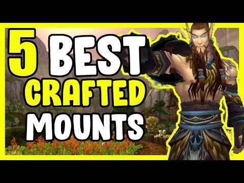 5 Best Crafted Mounts In WoW BFA 8.3 - Gold Making, Gold Farming Guide
