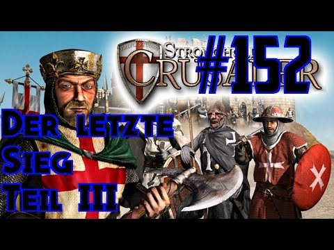 Let's Play Stronghold Crusader #152 - M50: Der letzte Sieg Teil III