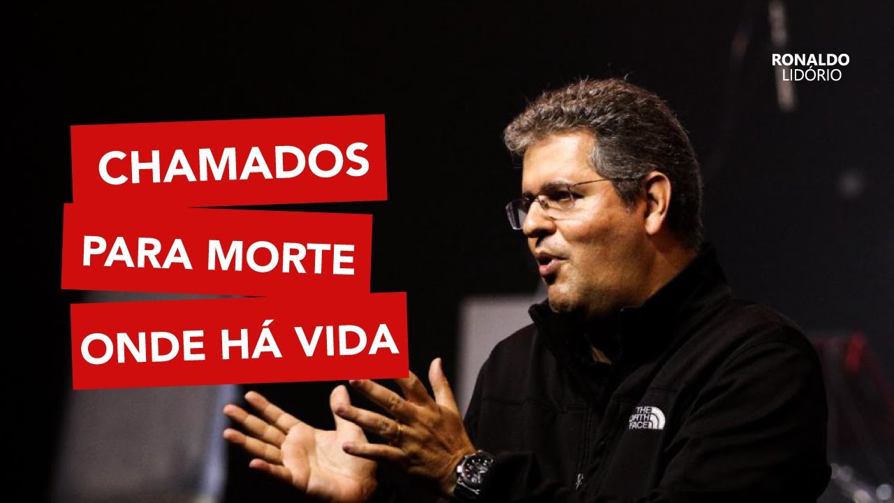 Chamados para Morte onde há Vida #ronaldolidorio #missoes