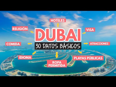 Dubai: 30 datos que necesitas para tu viaje