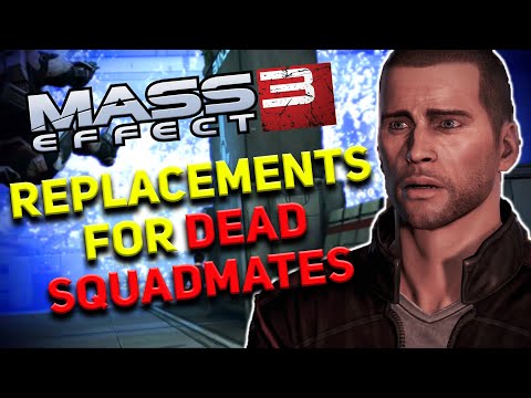 Mass Effect 3 - Reviewing All Characters Who Replace Dead Squadmates