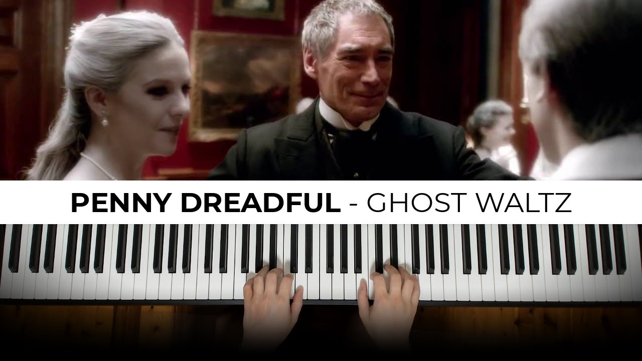 Penny Dreadful - Ghost Waltz (Piano Cover)  | Dedication #683