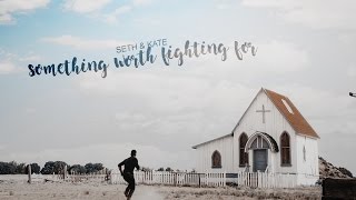 Seth & Kate | Something Worth Fighting For (3x09)