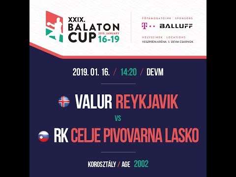 XXIX. BALATON CUP  14:20  VALUR RAYKJAVIK 2002 -  RK CELJE PIVOVARNA LASKO 2002