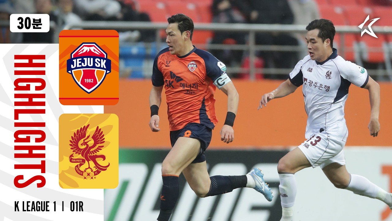 Jeju SK vs Gwangju Highlights