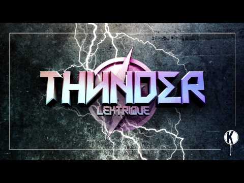 LeKtriQue - Thunder (Full EP Mix)
