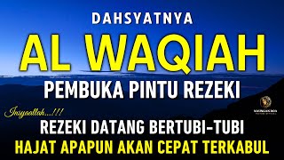Download lagu Surat Al WAQIAH 7x, dengarkan hutang lunas, Rezeki datang dari berbagai arah, Bacaan Al Quran Merdu mp3