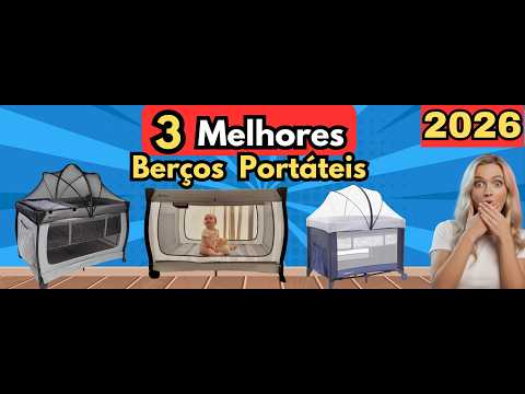 NÃO COMPRE BERÇO PORTÁTIL antes de ver este vídeo! (Os 3 Melhores de 2026-Melhores Berços Portateis