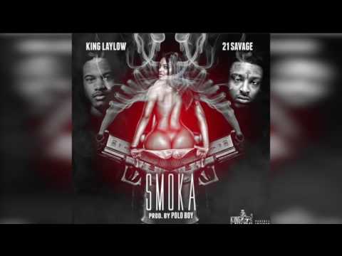 21 Savage & King Laylow - Smoka [Prod. By Polo Boy Shawty]