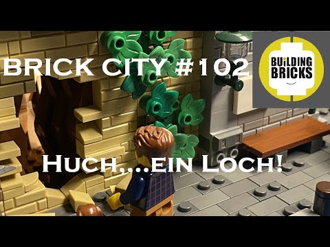 Brick City #102 Huch,...ein Loch!
