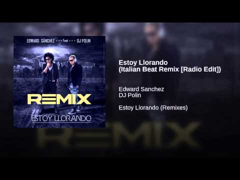 Estoy Llorando Italian Beat Remix -Radio Edit -