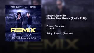 Estoy Llorando Italian Beat Remix -Radio Edit -