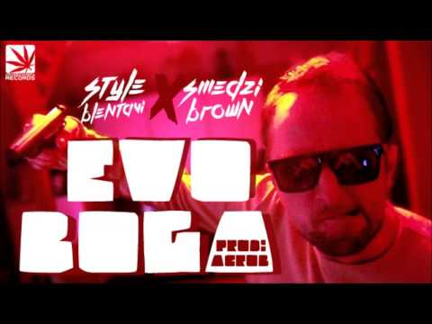 Style Blentavi x Smedzi Brown - EVO BOGA