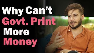 Why Can’t Governments Print Unlimited Money?