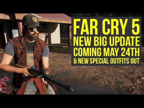 Far Cry 5 New Update COMING MAY 24 + New Special Outfits OUT (Far Cry 5 DLC - Far Cry 5 Update) Video