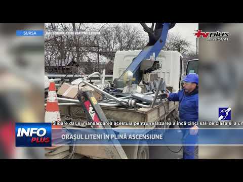 ORAȘUL LITENI ÎN PLINĂ ASCENSIUNE