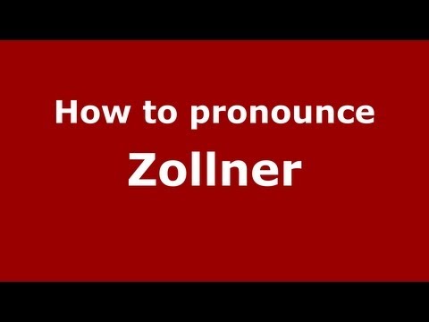 How to Pronounce Zollner - PronounceNames.com