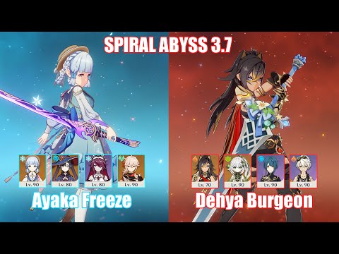 C0 Ayaka Freeze & C0 Dehya Burgeon | Spiral Abyss 3.7 | Genshin Impact