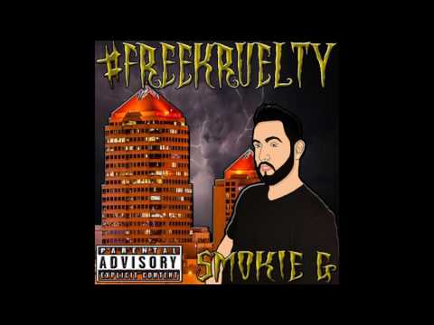 #FREEKRUELTY (Kruelty Version) Smokie G #FREEKRUELTY The Mixtape