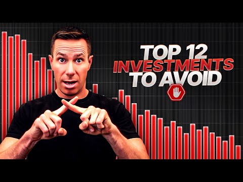 Top 12 Investments to Avoid
